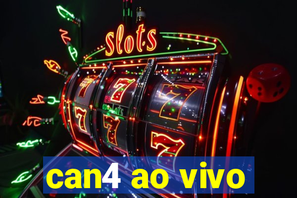 can4 ao vivo